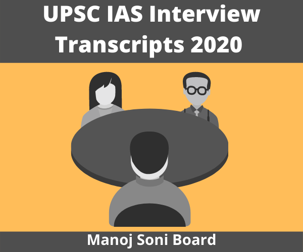 Upsc Interview Transcripts For Civil Services Examination Forumias Blog