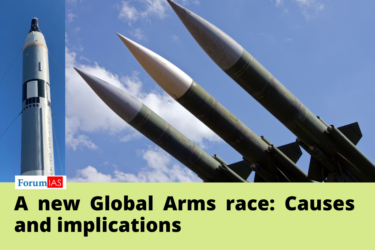 A New Global Arms Race: Causes And Implications - Explained, Pointwise ...