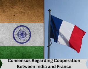 Consensus Regarding Cooperation Between India and France