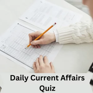 UPSC Current Affairs Quiz 7 May 2024