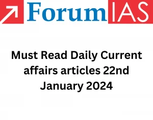 Current affairs articles 22nd January 2024