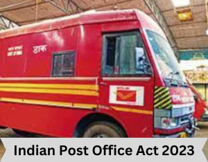 Indian Post Office Act 2023