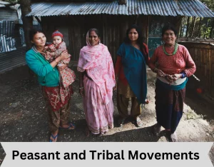 Peasant and Tribal Movements 