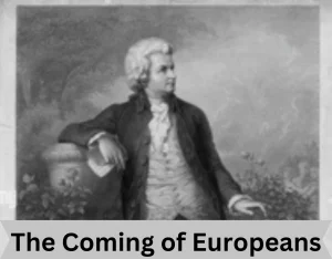 The Coming of Europeans