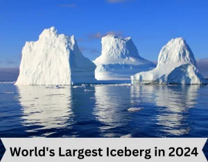 World's Largest Iceberg 