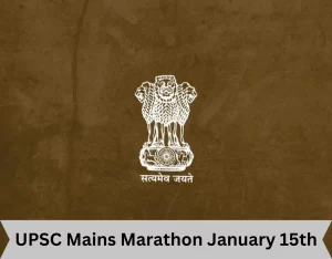 UPSC Mains Marathon January 15th