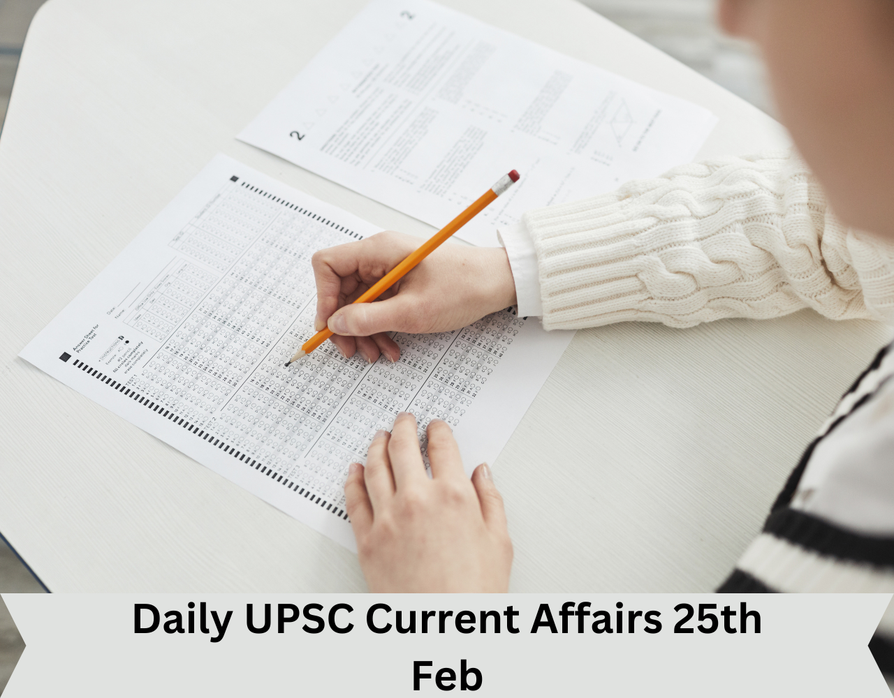 10 PM Daily UPSC Current Affairs 25th February 2024 Revision Test