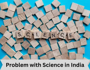 Problem with science in India