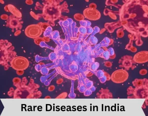 Rare diseases in India