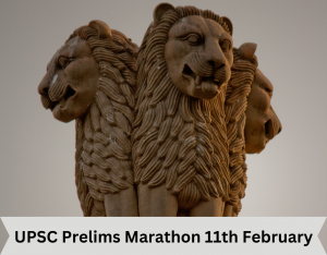 UPSC Prelims Marathon 11th February