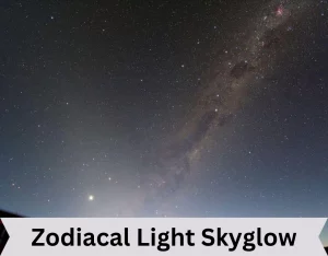 Zodiacal Light Skyglow