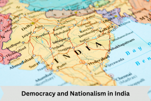 Democracy and Nationalism in India