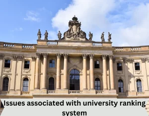 Issues associated with university ranking system