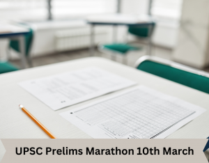 UPSC Prelims Marathon 10th March