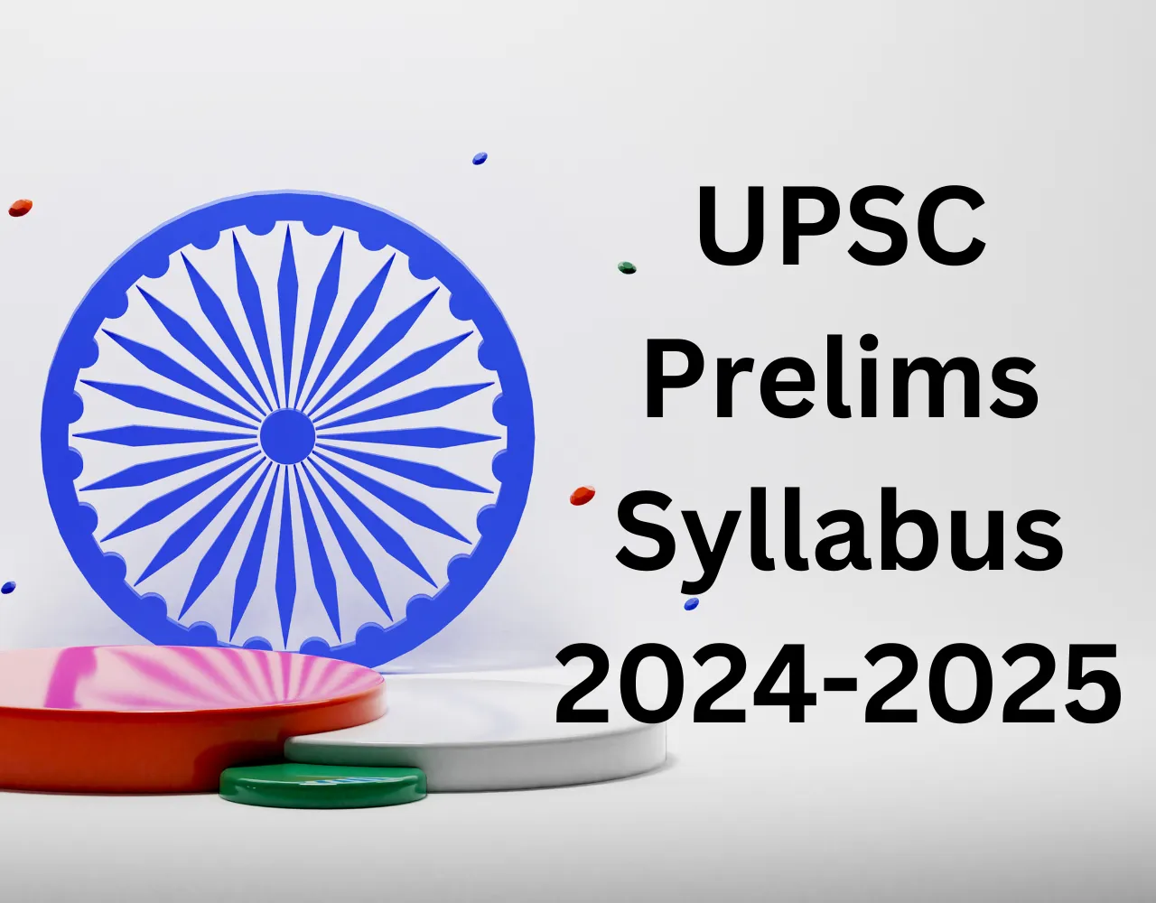 UPSC Prelims Syllabus 2024-2025