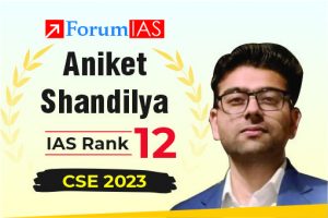 Aniket Shandilya  UPSC IAS 2023 Topper AIR 12 