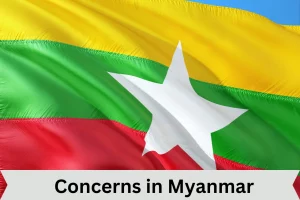 Concerns in Myanmar