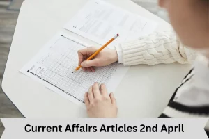 Current Affairs Articles 2nd April