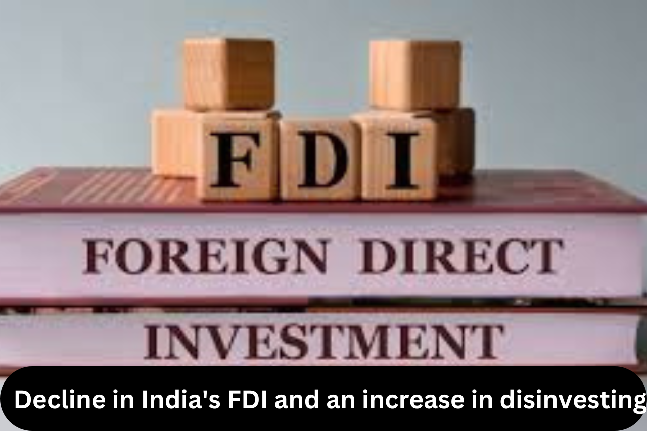Decline in India's FDI and an increase in disinvesting |ForumIAS