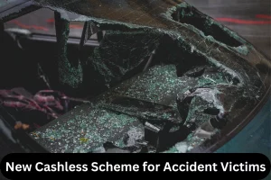 New Cashless Scheme for Accident Victims