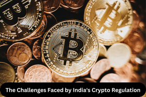 The Challenges Faced by India's Crypto Regulation