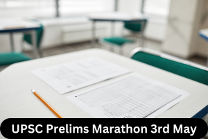 UPSC Prelims Marathon 3rd May