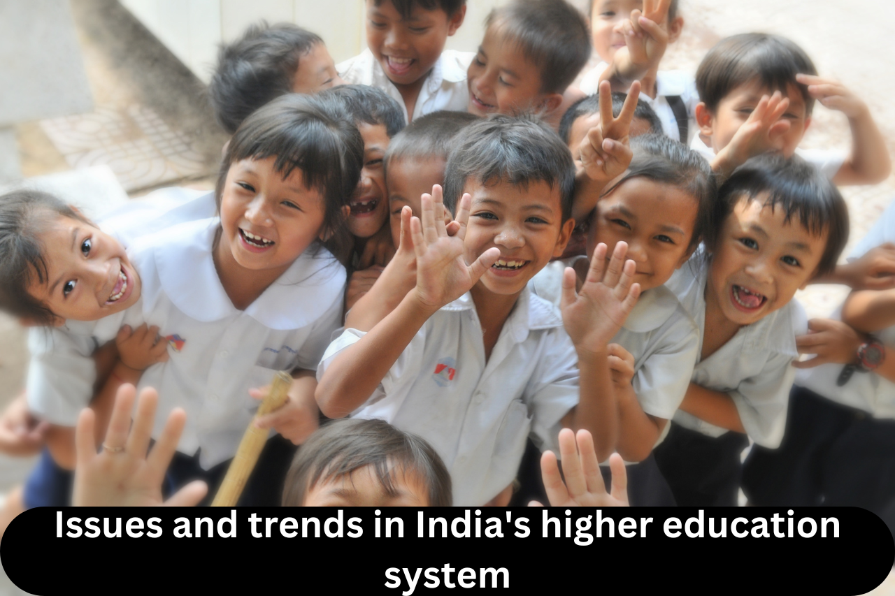 Issues and trends in India's higher education system |ForumIAS