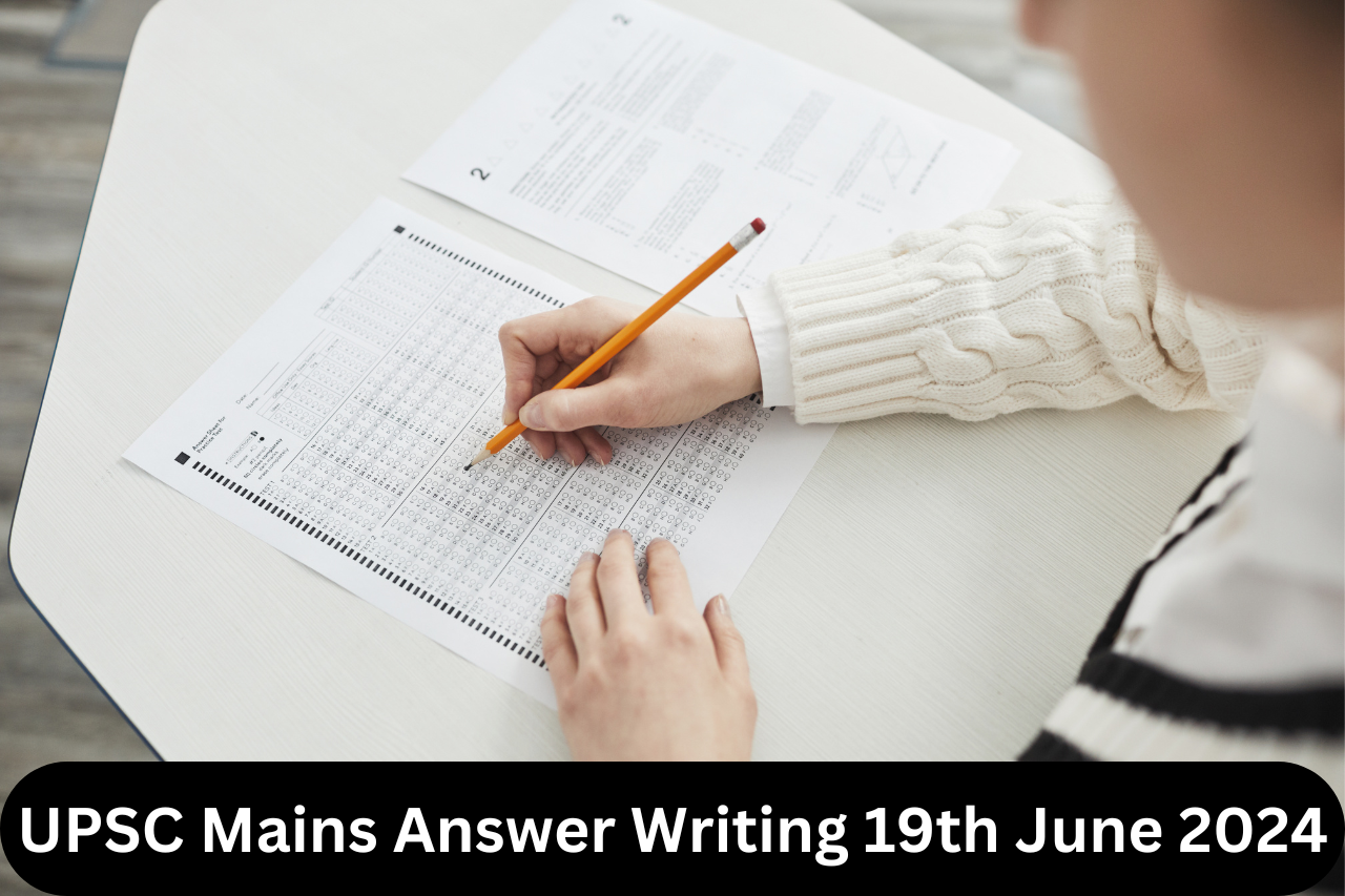 UPSC Mains Answer Writing 19th June 2024 I Mains Marathon |ForumIAS