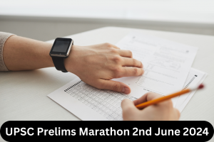 UPSC Prelims Marathon 2nd June 2024