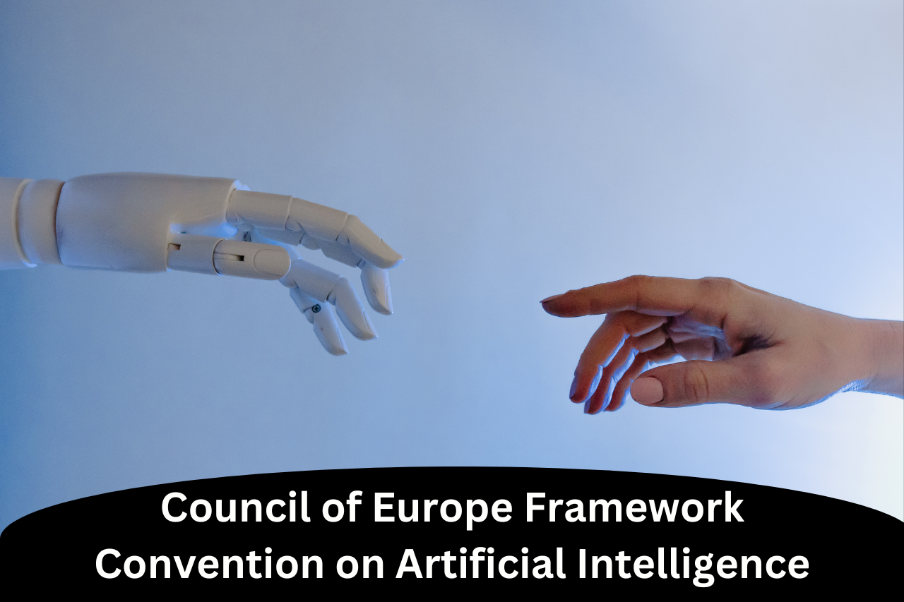 Council of Europe Framework Convention on Artificial Intelligence |ForumIAS