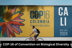 COP-16 of Convention on Biological Diversity