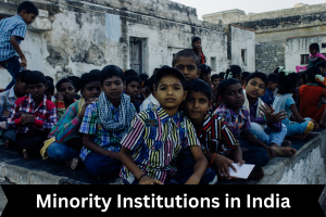 Minority Institutions in India