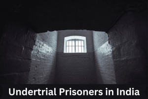 Undertrial Prisoners in India