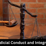 Judicial Conduct and Integrity