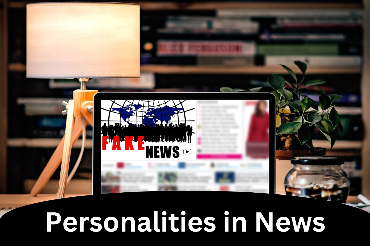 Personalities in News