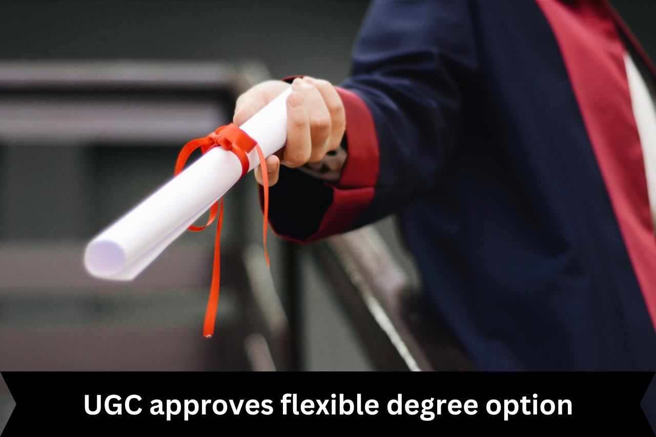 UGC approves flexible degree option |ForumIAS