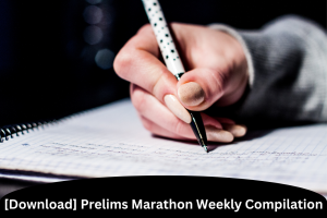  Prelims Marathon Weekly Compilation