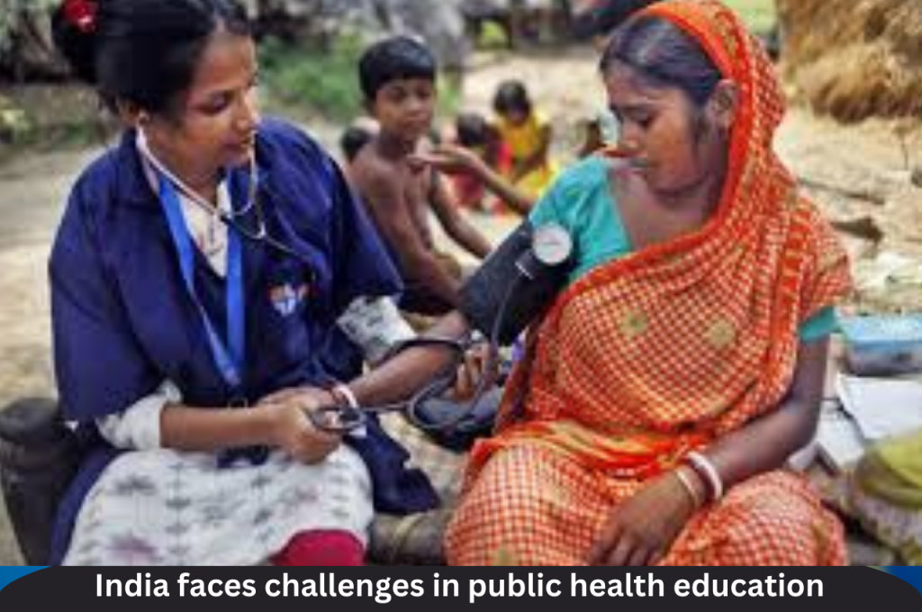 India faces challenges in public health education |ForumIAS