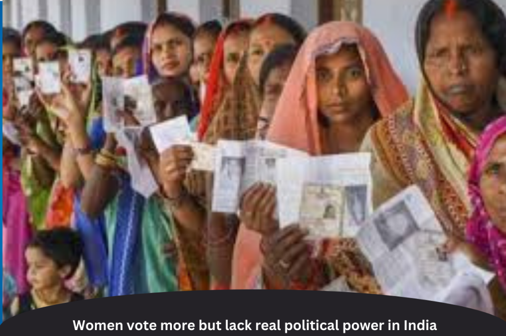 Women vote more but lack real political power in India |ForumIAS