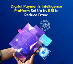 Digital Payment Intelligence Platform (DPIP) |ForumIAS