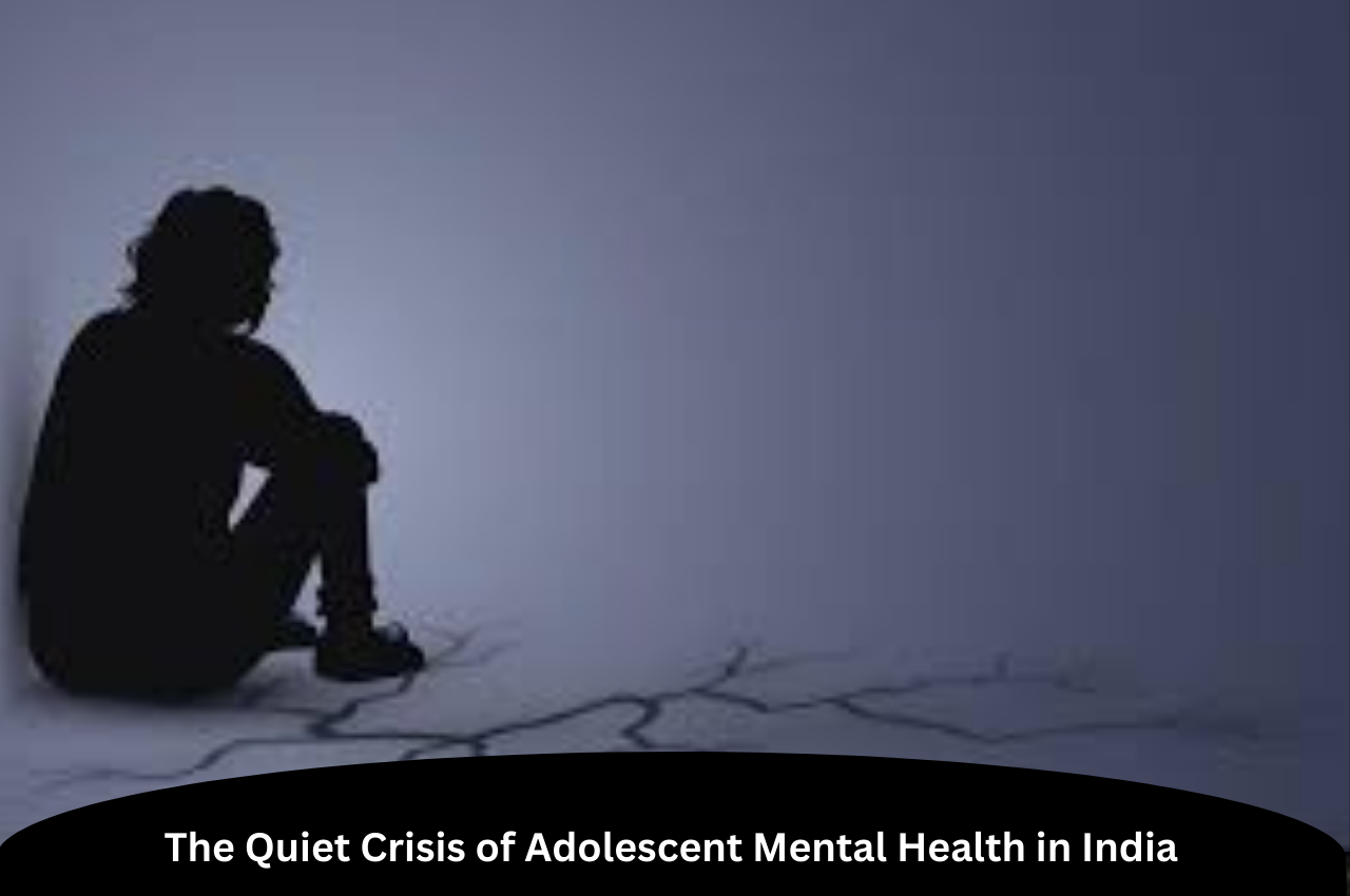 The Quiet Crisis of Adolescent Mental Health in India |ForumIAS