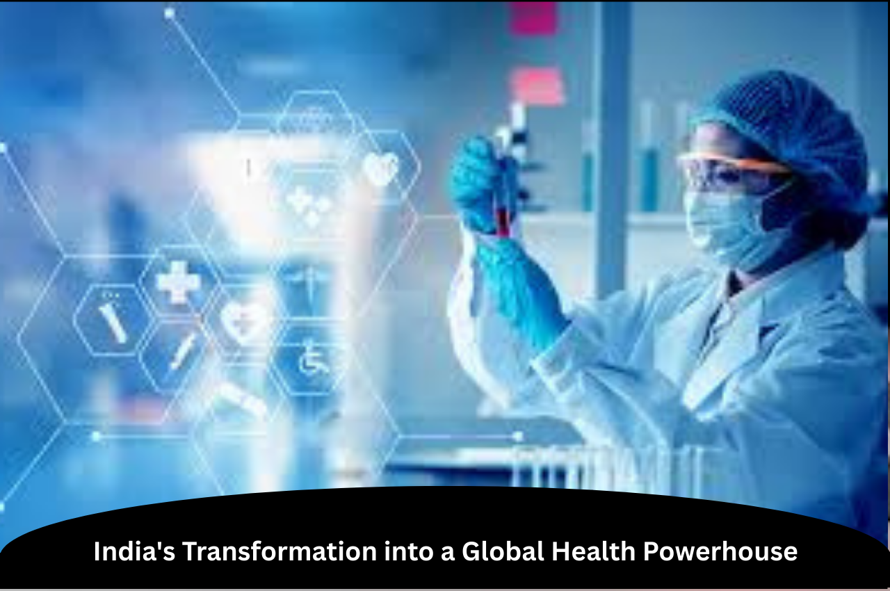 India's Transformation into a Global Health Powerhouse |ForumIAS